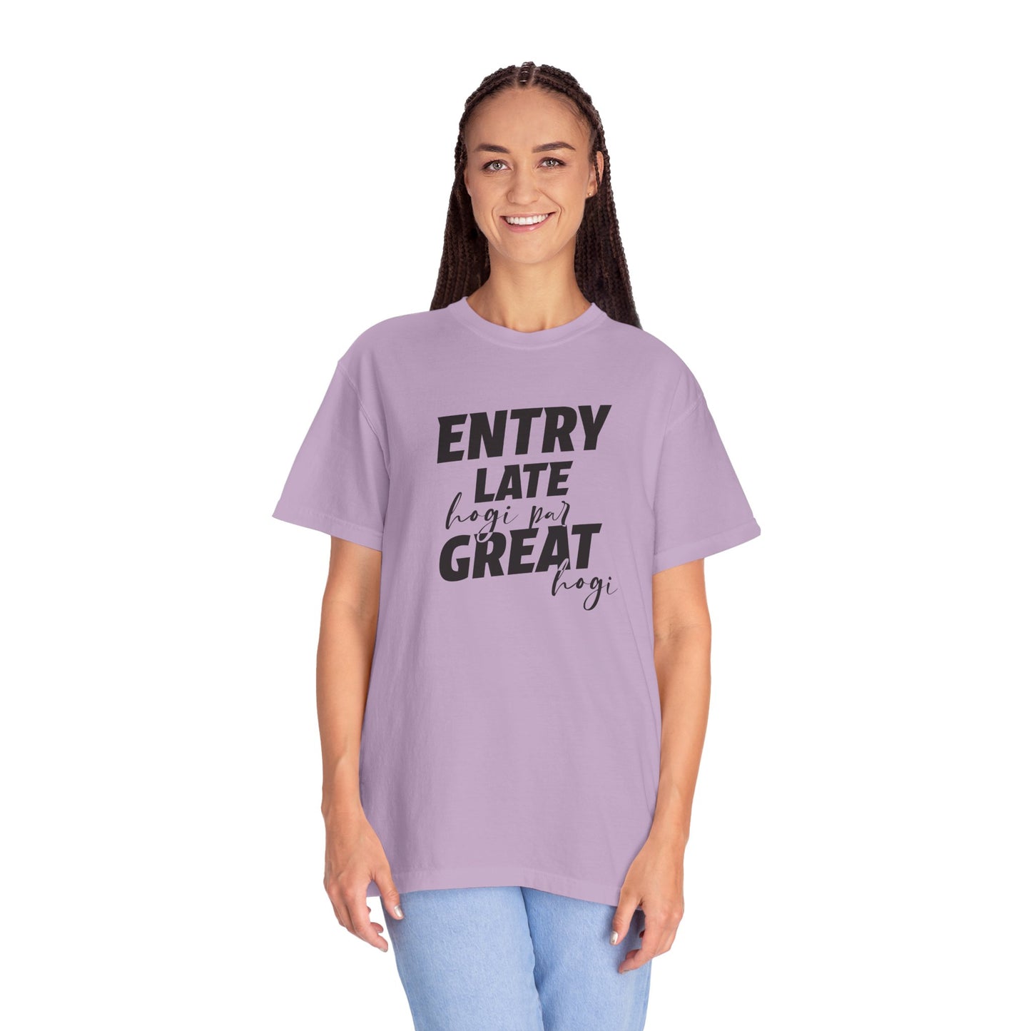 Entry late hogi par great hogi - Desi Design T-Shirt