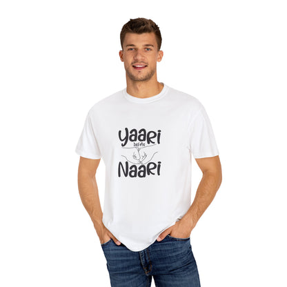 Yaari before Naari - Desi T-Shirt Design