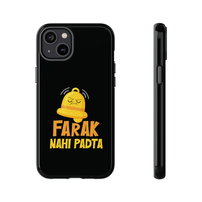 Ghanta Farak Nahi Padta - Phone Case