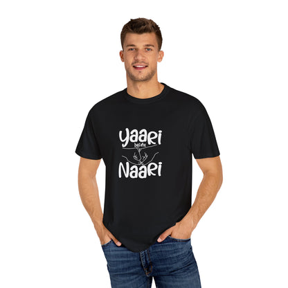 Yaari before Naari - Desi T-Shirt Design