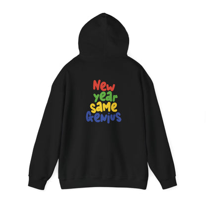 New Year Same Genius Hooded Sweatshirt