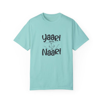 Yaari before Naari - Desi T-Shirt Design