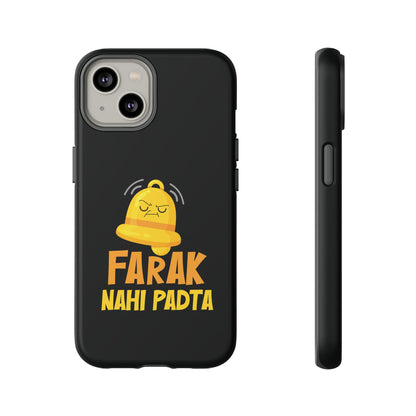 Ghanta Farak Nahi Padta - Phone Case