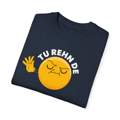 Tu Rehn De - Desi Design T-shirt