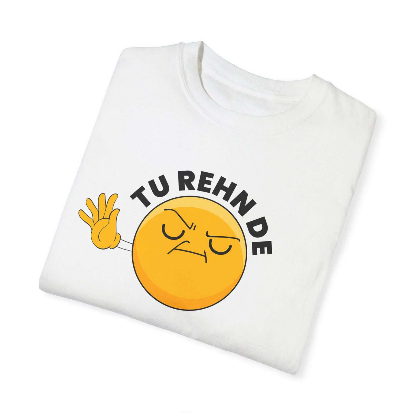 Tu Rehn De - Desi Design T-shirt