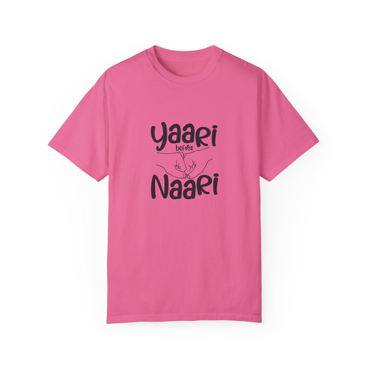 Yaari before Naari - Desi T-Shirt Design