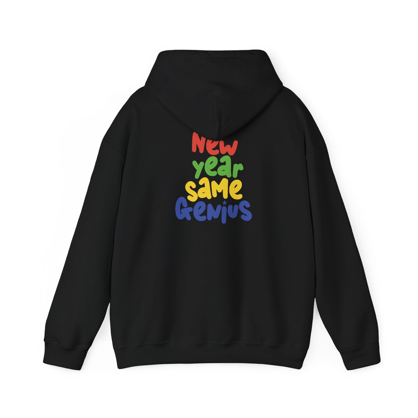 New Year Same Genius Hooded Sweatshirt