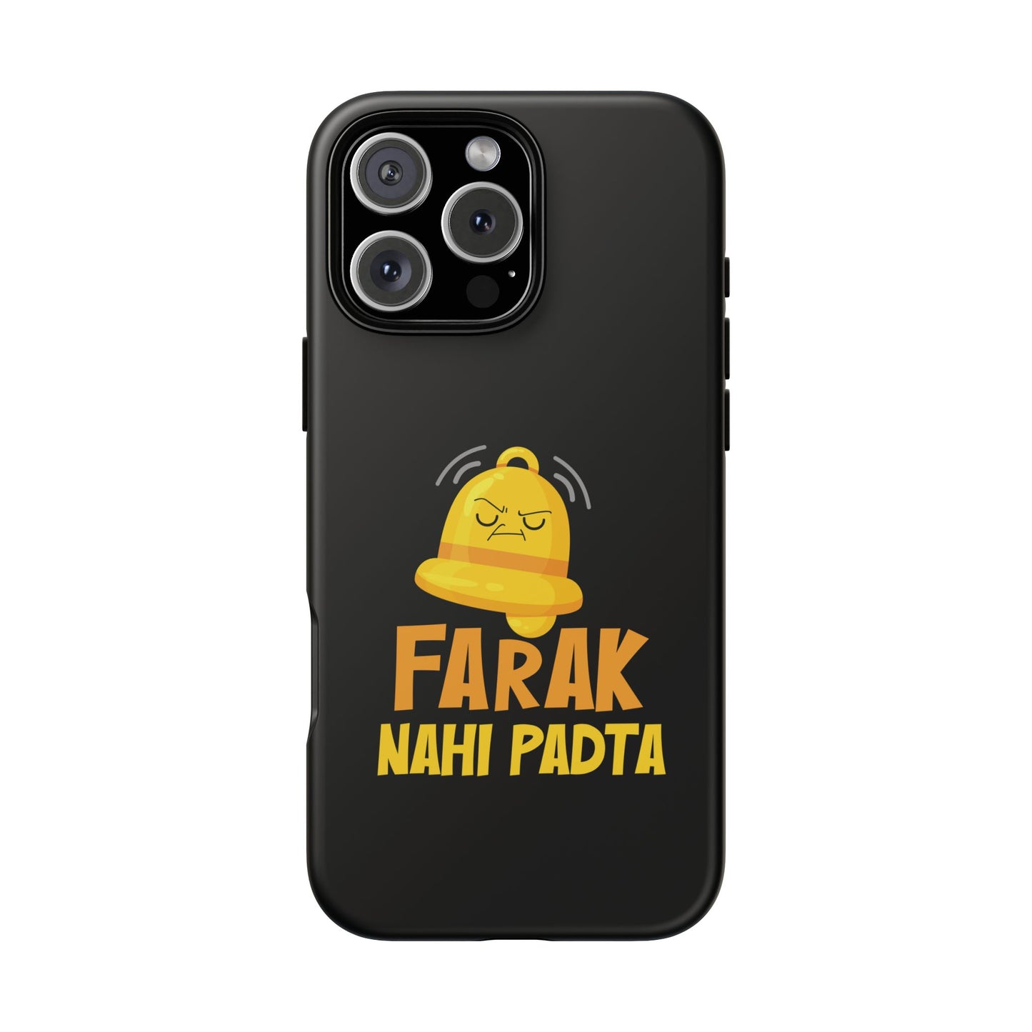 Ghanta Farak Nahi Padta - Phone Case