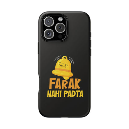 Ghanta Farak Nahi Padta - Phone Case