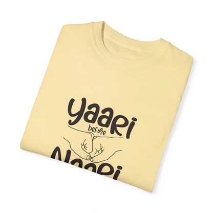 Yaari before Naari - Desi T-Shirt Design