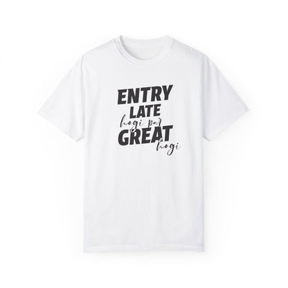 Entry late hogi par great hogi - Desi Design T-Shirt