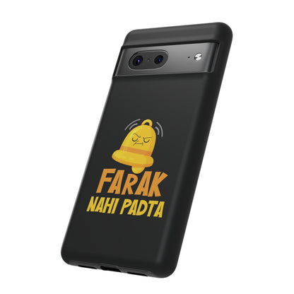 Ghanta Farak Nahi Padta - Phone Case