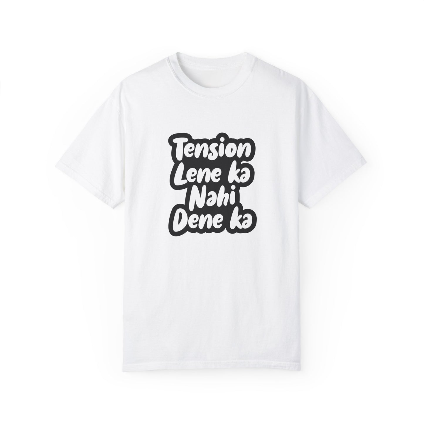 Tension lene ka nahi dene ka - Desi Design T-Shirt