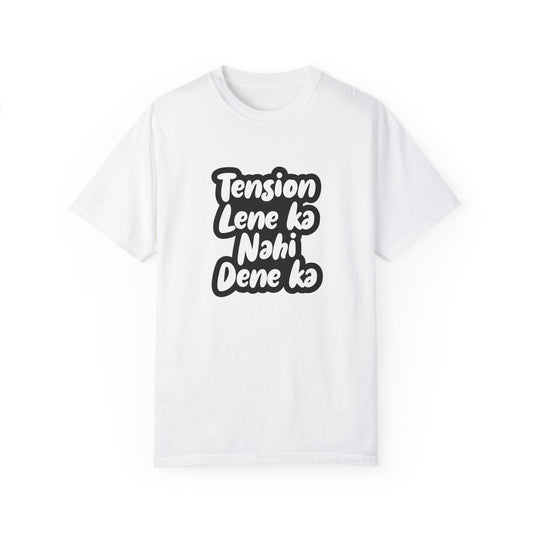 Tension lene ka nahi dene ka - Desi Design T-Shirt