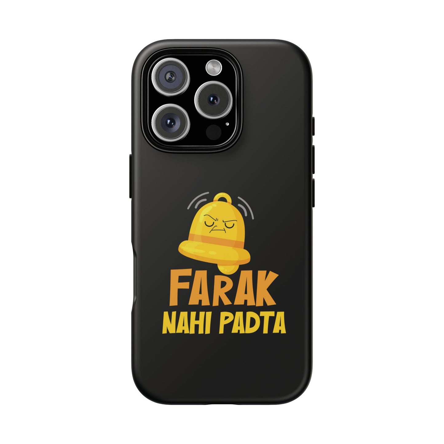 Ghanta Farak Nahi Padta - Phone Case