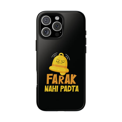 Ghanta Farak Nahi Padta - Phone Case