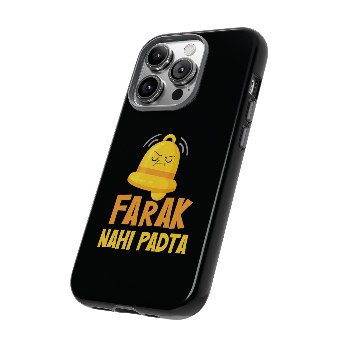 Ghanta Farak Nahi Padta - Phone Case