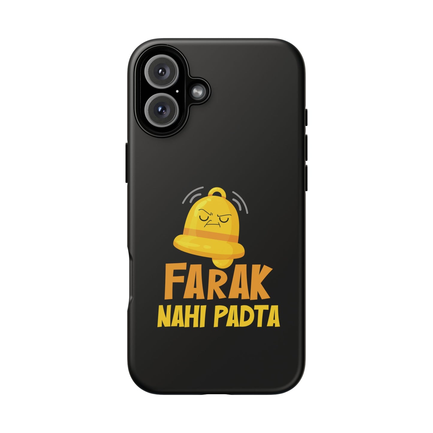 Ghanta Farak Nahi Padta - Phone Case