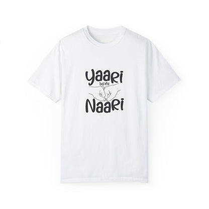 Yaari before Naari - Desi T-Shirt Design