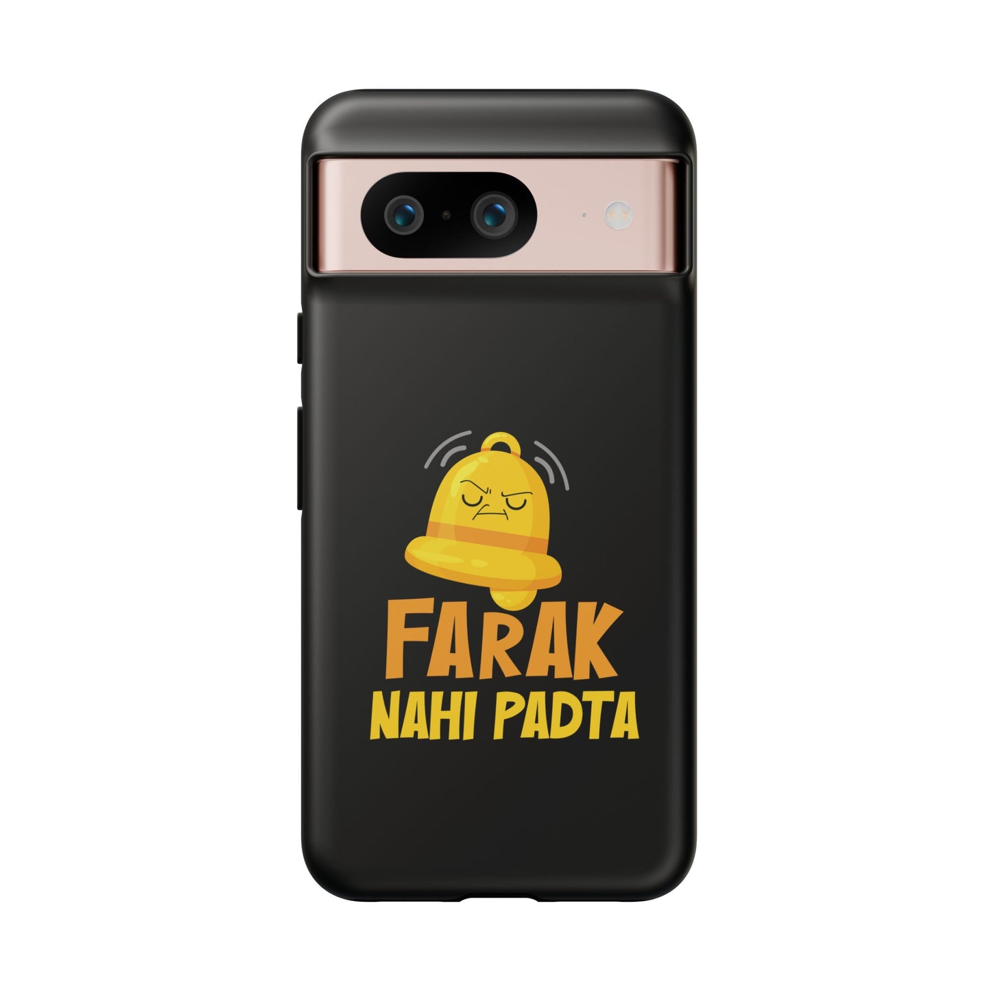 Ghanta Farak Nahi Padta - Phone Case