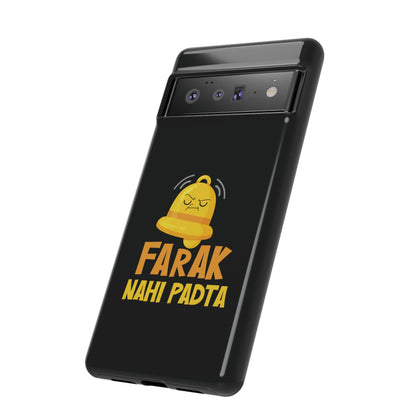 Ghanta Farak Nahi Padta - Phone Case