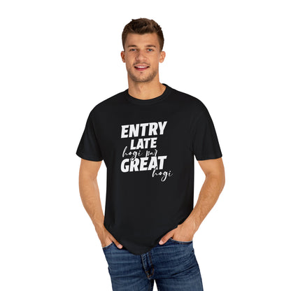 Entry late hogi par great hogi - Desi Design T-Shirt