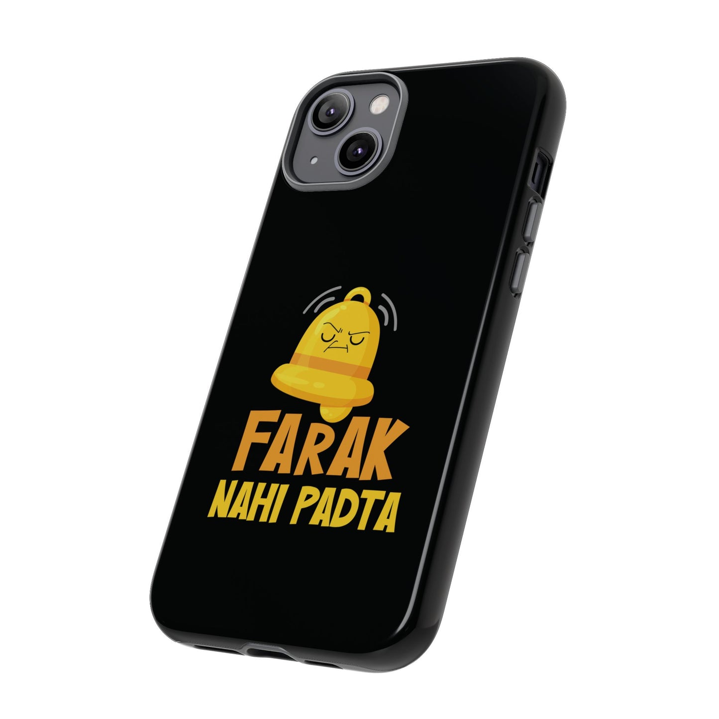 Ghanta Farak Nahi Padta - Phone Case