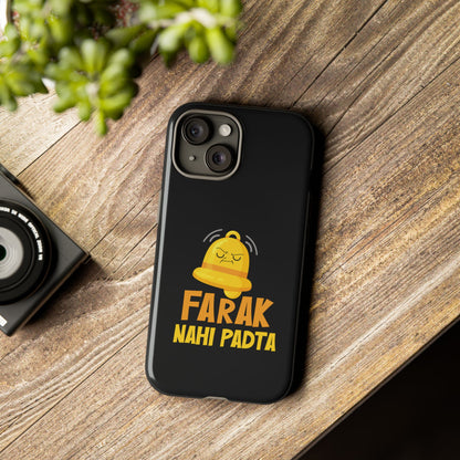 Ghanta Farak Nahi Padta - Phone Case