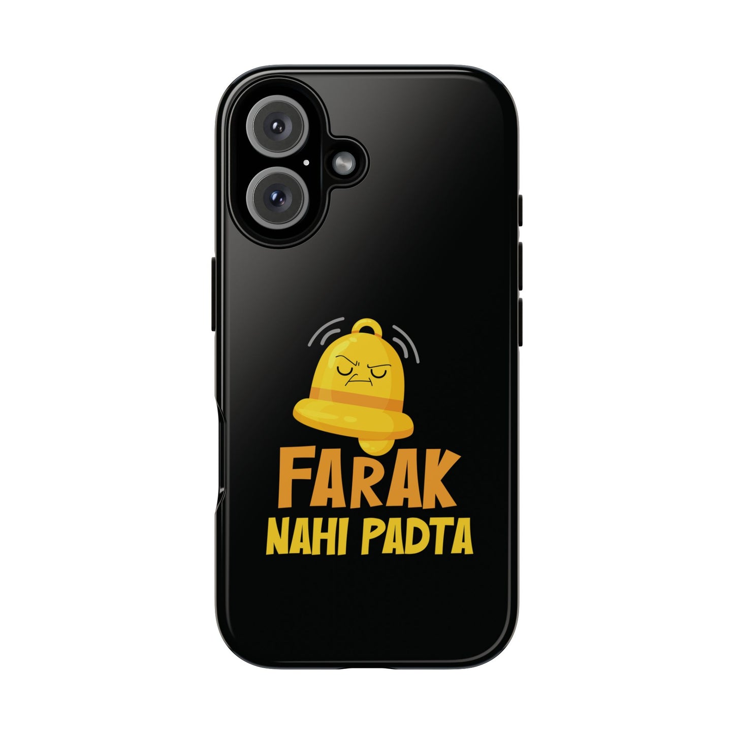 Ghanta Farak Nahi Padta - Phone Case