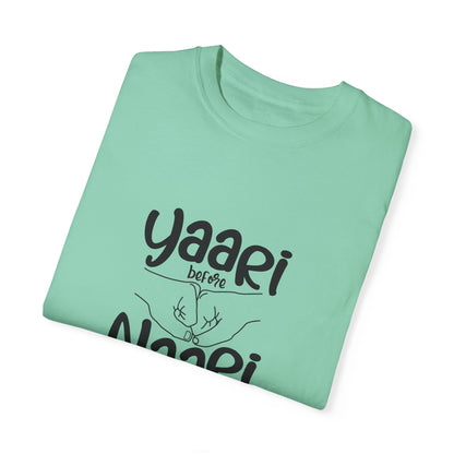 Yaari before Naari - Desi T-Shirt Design