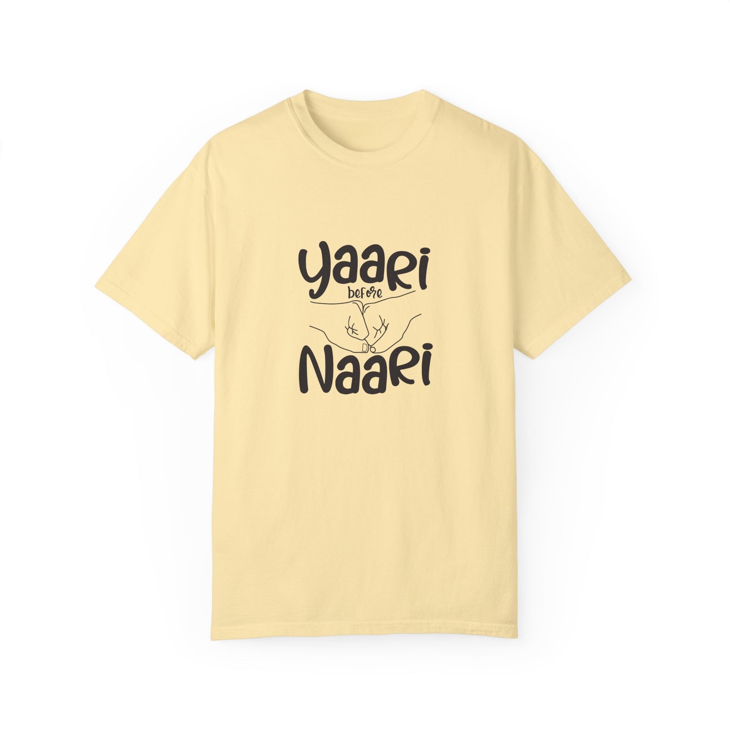 Yaari before Naari - Desi T-Shirt Design