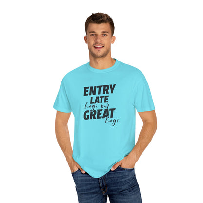 Entry late hogi par great hogi - Desi Design T-Shirt