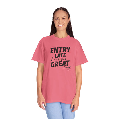 Entry late hogi par great hogi - Desi Design T-Shirt