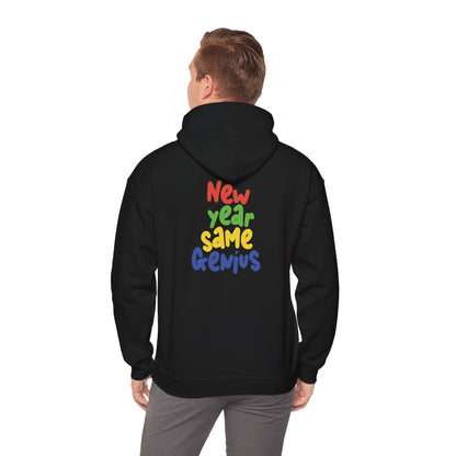 New Year Same Genius Hooded Sweatshirt