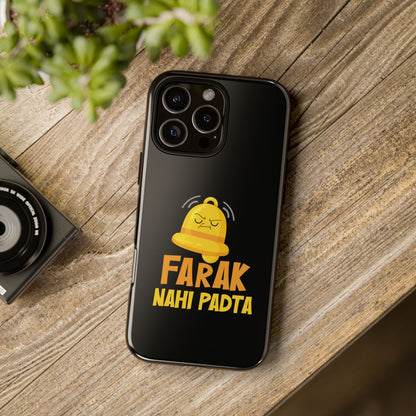 Ghanta Farak Nahi Padta - Phone Case