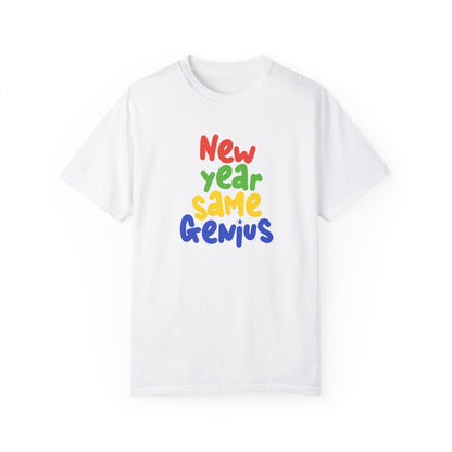 New Year Same Genius T-shirt Design