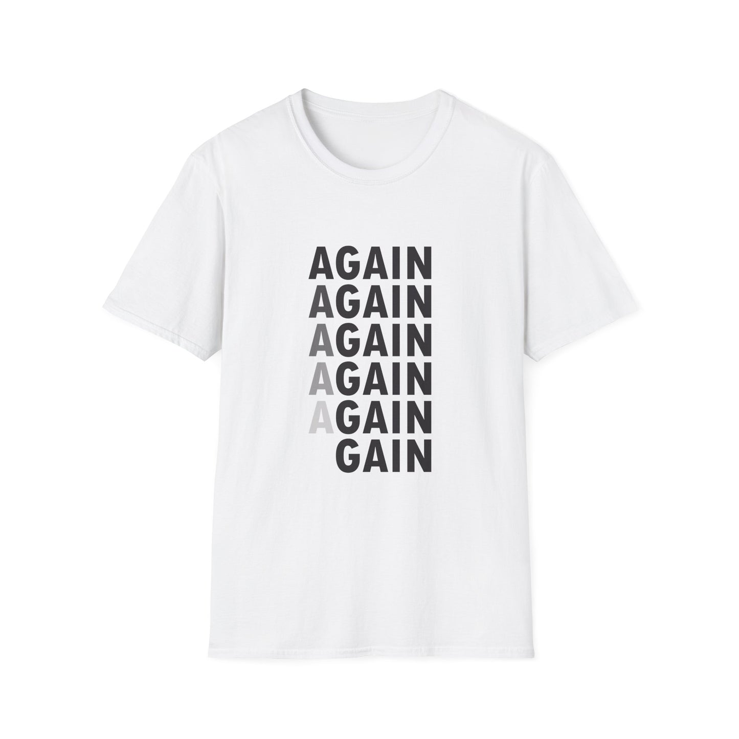 Again & Gain Motivational Design T-Shirt