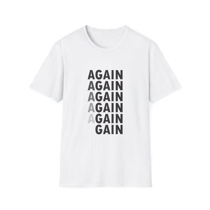 Again & Gain Motivational Design T-Shirt