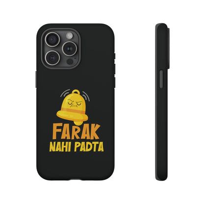 Ghanta Farak Nahi Padta - Phone Case