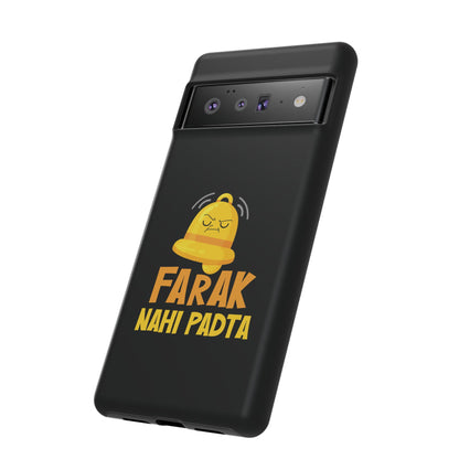 Ghanta Farak Nahi Padta - Phone Case