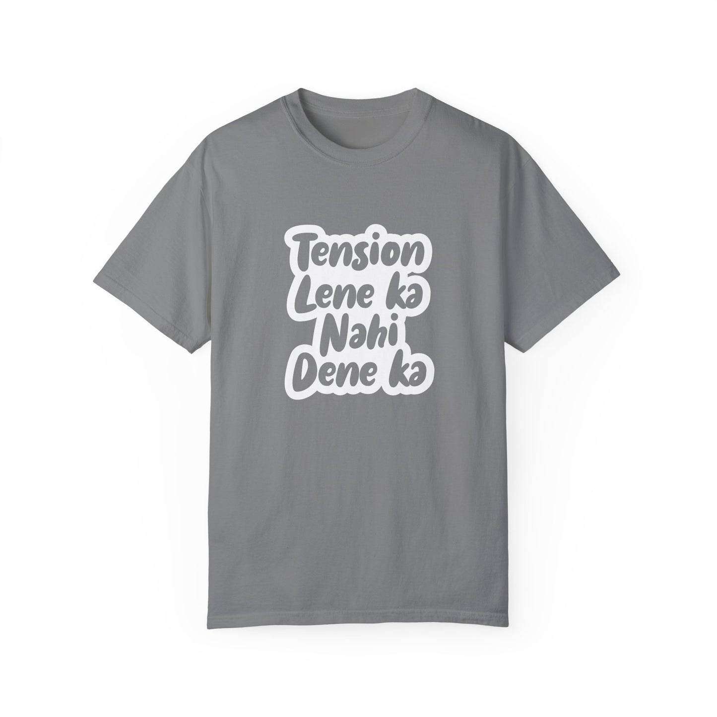 Tension lene ka nahi dene ka - Desi Design T-Shirt