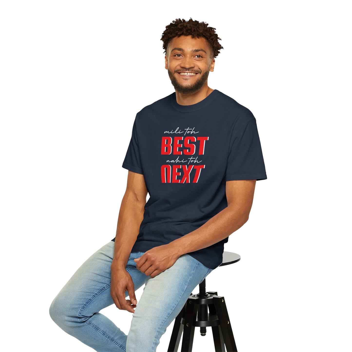 Mili to best nahi to next - Desi Design T-Shirt