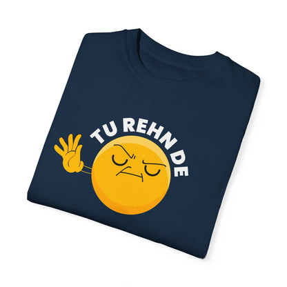 Tu Rehn De - Desi Design T-shirt