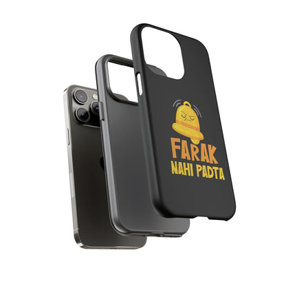 Ghanta Farak Nahi Padta - Phone Case