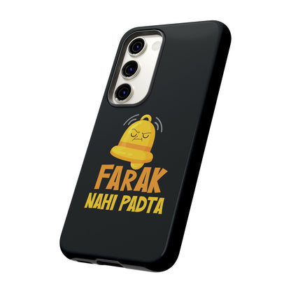 Ghanta Farak Nahi Padta - Phone Case