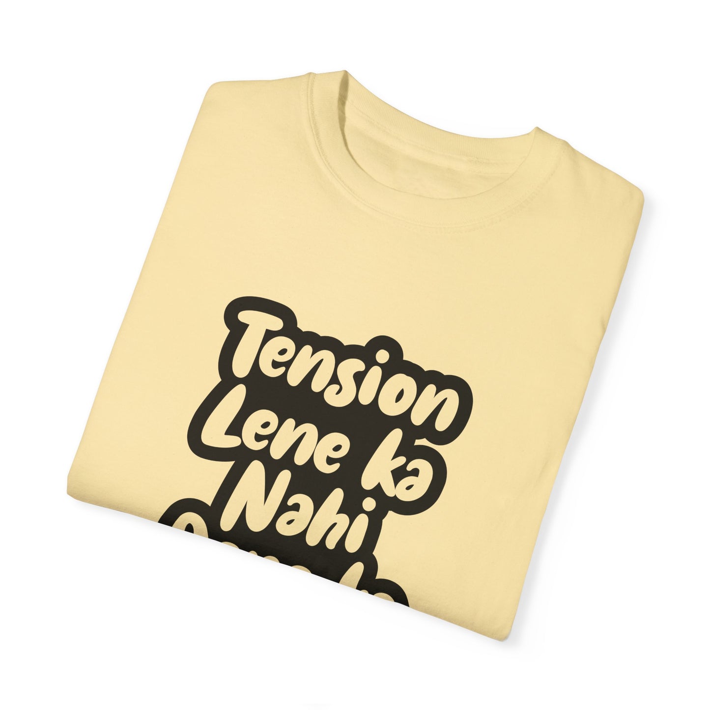 Tension lene ka nahi dene ka - Desi Design T-Shirt