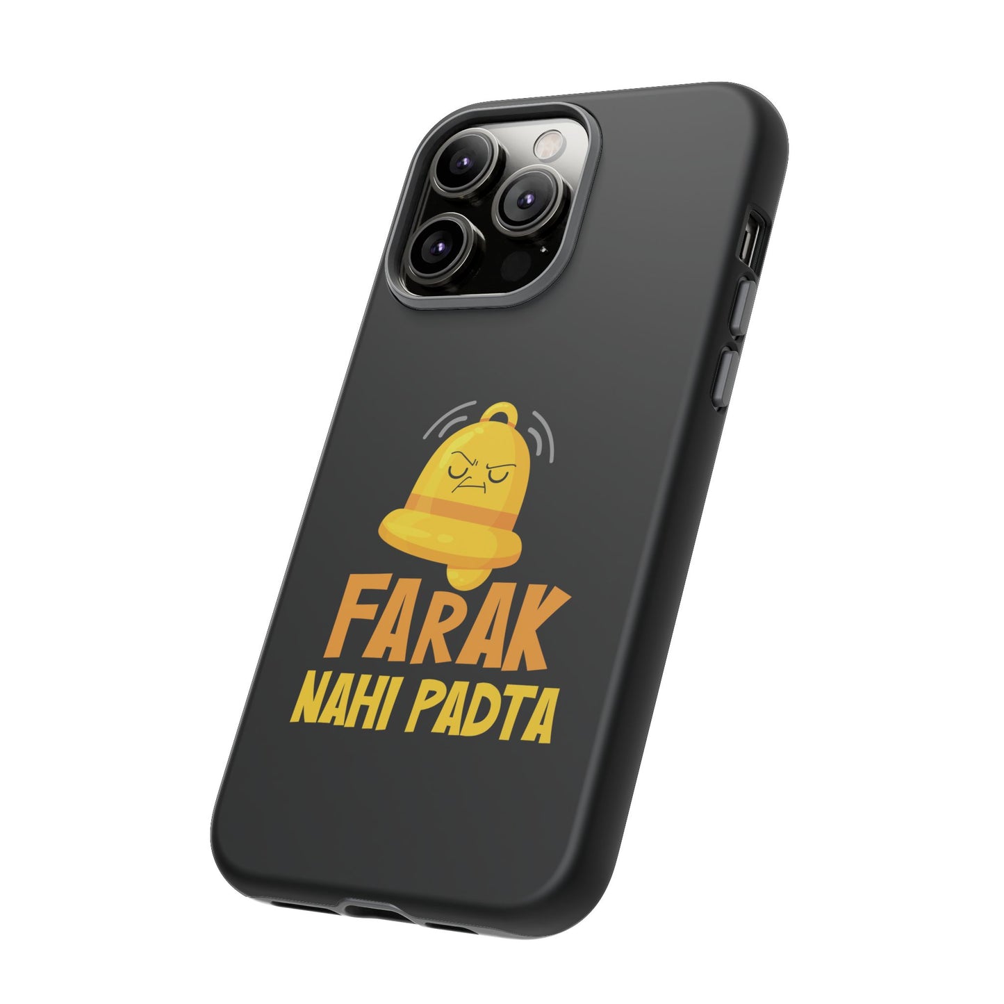 Ghanta Farak Nahi Padta - Phone Case