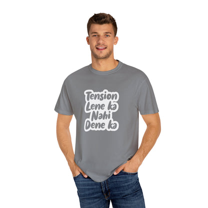 Tension lene ka nahi dene ka - Desi Design T-Shirt