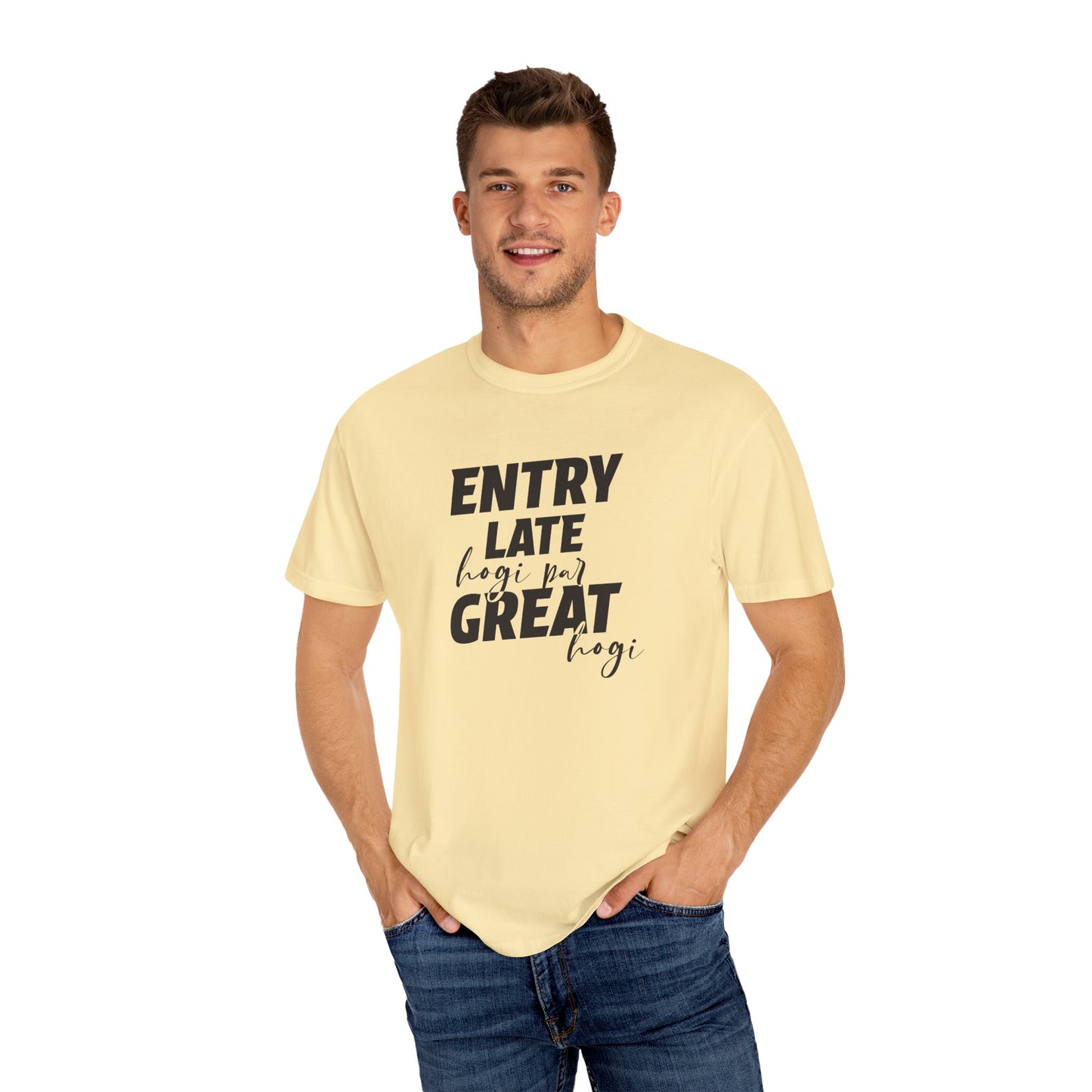 Entry late hogi par great hogi - Desi Design T-Shirt