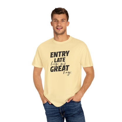 Entry late hogi par great hogi - Desi Design T-Shirt